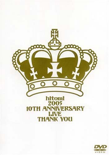 hitomi 2005 10th anniversary live ”Thank you” [DVD]　(shin_画像1