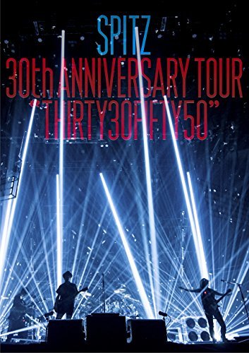 SPITZ 30th ANNIVERSARY TOUR”THIRTY30FIFTY50”[DVD]　(shin