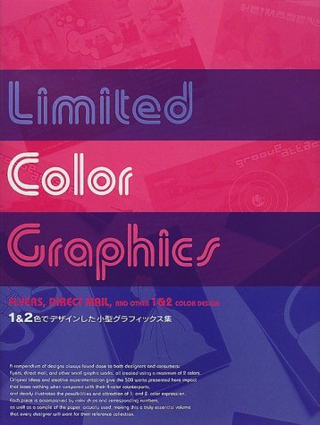 Limited Color Graphics―FLYERS，DIRECT MAIL，AND OTHER 1&2 COLOR DESIGN　(shin
