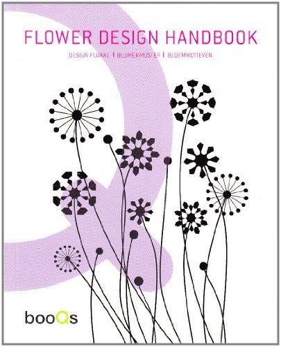 Flower Design Handbook: Design Floral / Blumenmuster / Bloemmotieven　(shin