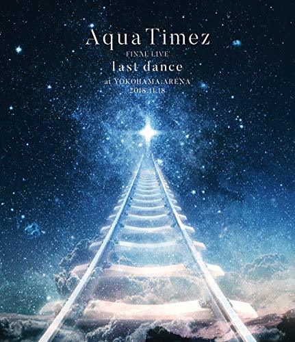 Aqua Timez FINAL LIVE「last dance」 [Blu-ray]　(shin