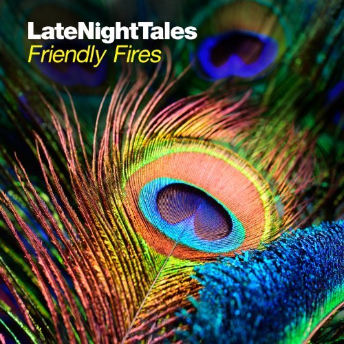 Late Night Tales - Friendly Fires - [帯・解説付 / 国内盤仕様] (BRALN30)　(shin_画像1