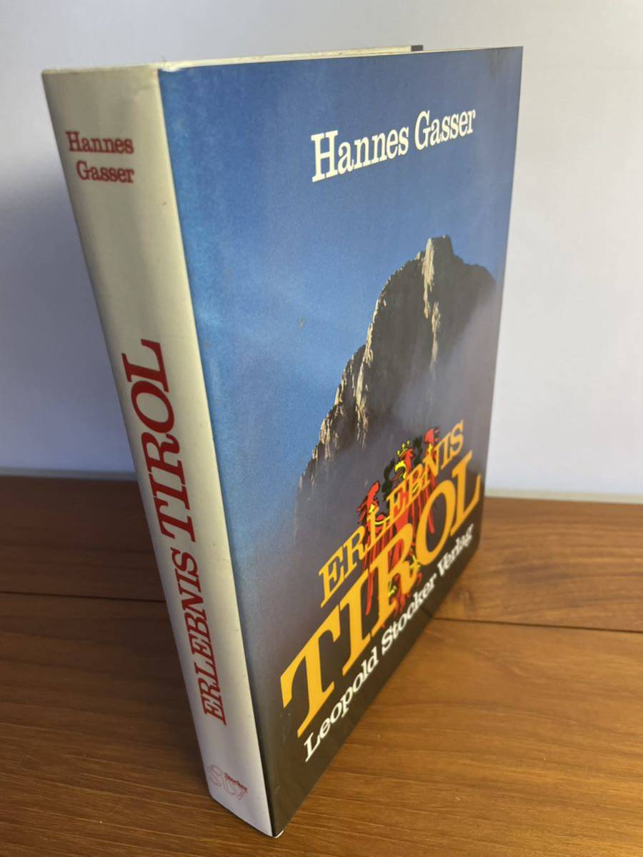 【洋書】Hannes Gasser Erlebnis TIROL オーストリア チロル地方 山岳図書1982年ISBN3-7020-0313-4 k2 写真集