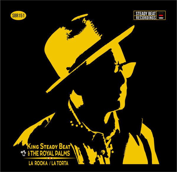 King Steady Beat, The Royal Palms / La Rooka / La Torta_画像1