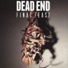Final Feast（通常盤） DEAD END_画像1