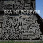 SKA ME FOREVER（通常盤） 東京スカパラダイスオーケストラ_画像1