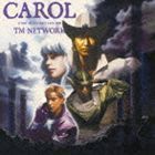 CAROL -A DAY IN A GIRL’S LIFE 1991-（Blu-specCD2） TM NETWORK_画像1