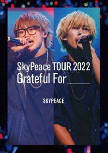[Blu-Ray]スカイピース／SkyPeace TOUR2022 Grateful For スカイピース