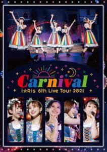 [Blu-Ray]i☆Ris 6th Live Tour 2021 ～Carnival～ i☆Ris_画像1