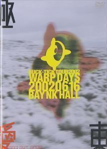 BUCK-TICK／TOUR 2002 WARP DAYS 20020616 BAY NKHALL BUCK-TICK_画像1