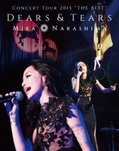 [Blu-Ray]中島美嘉／MIKA NAKASHIMA CONCERT TOUR 2015”THE BEST”DEARS＆TEARS 中島美嘉_画像1