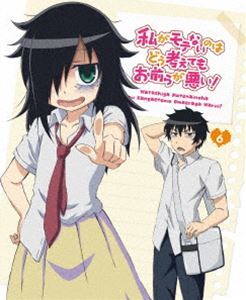 [Blu-Ray]私がモテないのはどう考えてもお前らが悪い! 第6巻【Blu-ray】 橘田いずみ_画像1