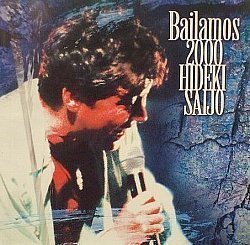 西城秀樹／Bailamos 2000 西城秀樹_画像1