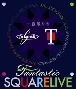 [Blu-Ray]T-SQUARE／一夜限りのFANTASTIC SQUARE LIVE T-SQUARE_画像1