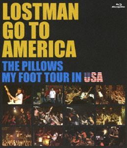 [Blu-Ray]the pillows／LOSTMAN GO TO AMERICA THE PILLOWS MY FOOT TOUR IN USA the pillows_画像1