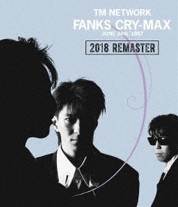 [Blu-Ray]TM NETWORK／FANKS CRY-MAX TM NETWORKの画像1