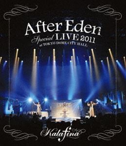 [Blu-Ray]Kalafina／”After Eden” Special LIVE 2011 at TOKYO DOME CITY HALL Kalafina_画像1
