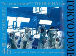 [Blu-Ray]櫻坂46／2nd TOUR 2022 ”As you know?” TOUR FINAL at 東京ドーム～with YUUKA SUGAI Graduation Ceremony～（完全 ・_画像1