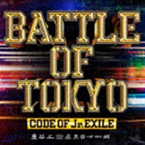 BATTLE OF TOKYO CODE OF Jr.EXILE（通常盤） GENERATIONS， THE RAMPAGE， FANTASTICS， BALLISTIK BOYZ， PSYCHIC FEVER from_画像1