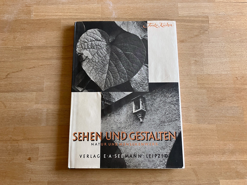 Fritz Kuhn：Sehen und Gestalten　自然・人口造形写真集