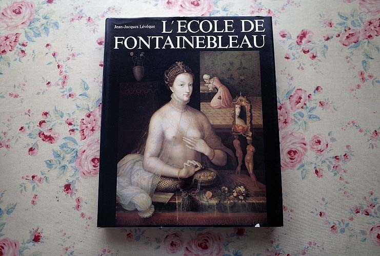 14202/洋書 フォンテーヌブロー派画集 L'Ecole De Fontainebleau　フランス・ルネサンス期 宮廷画家