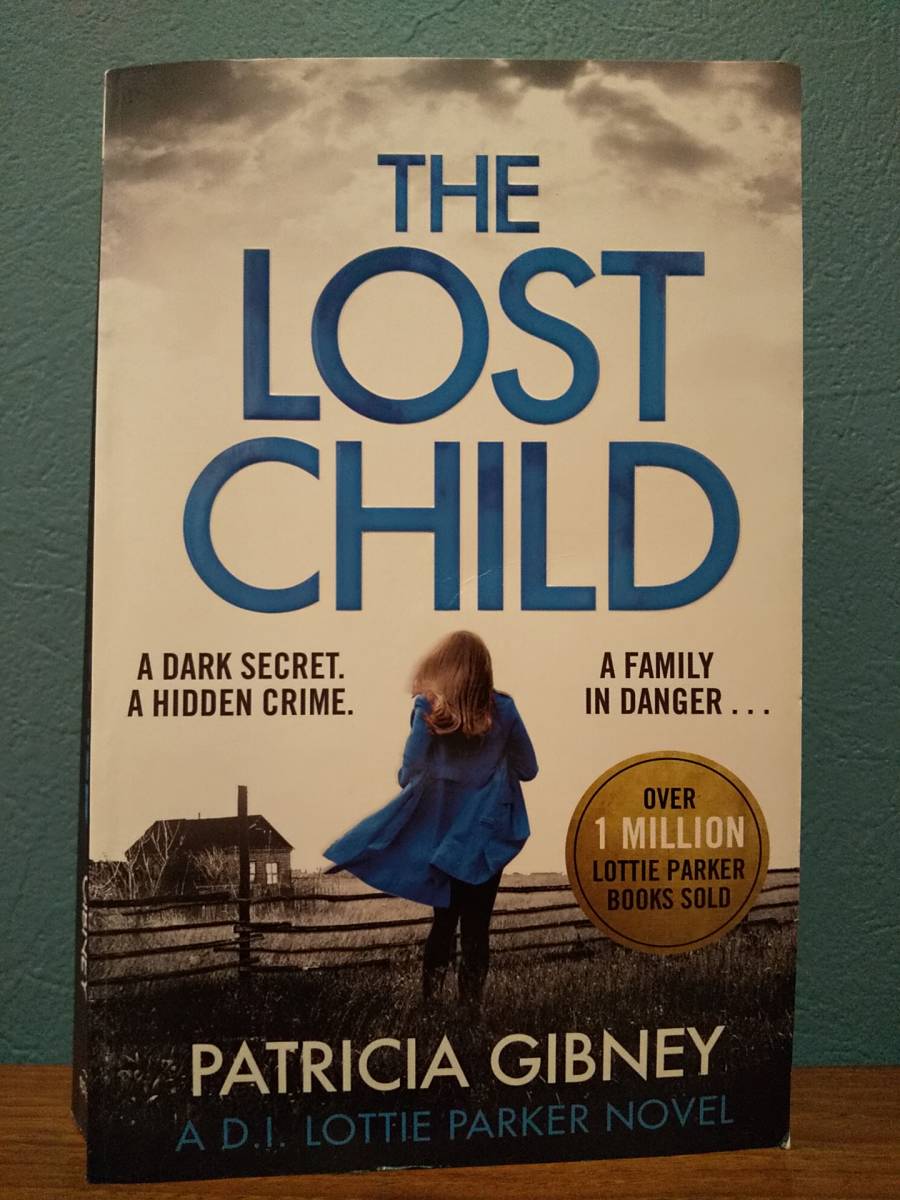 〈洋書〉THE LOST CHILD ザ・ロスト・チャイルド／PATRICIA GIBNEY パトリシア・ギブニー ◎推理小説 ミステリー クライムサスペンス 