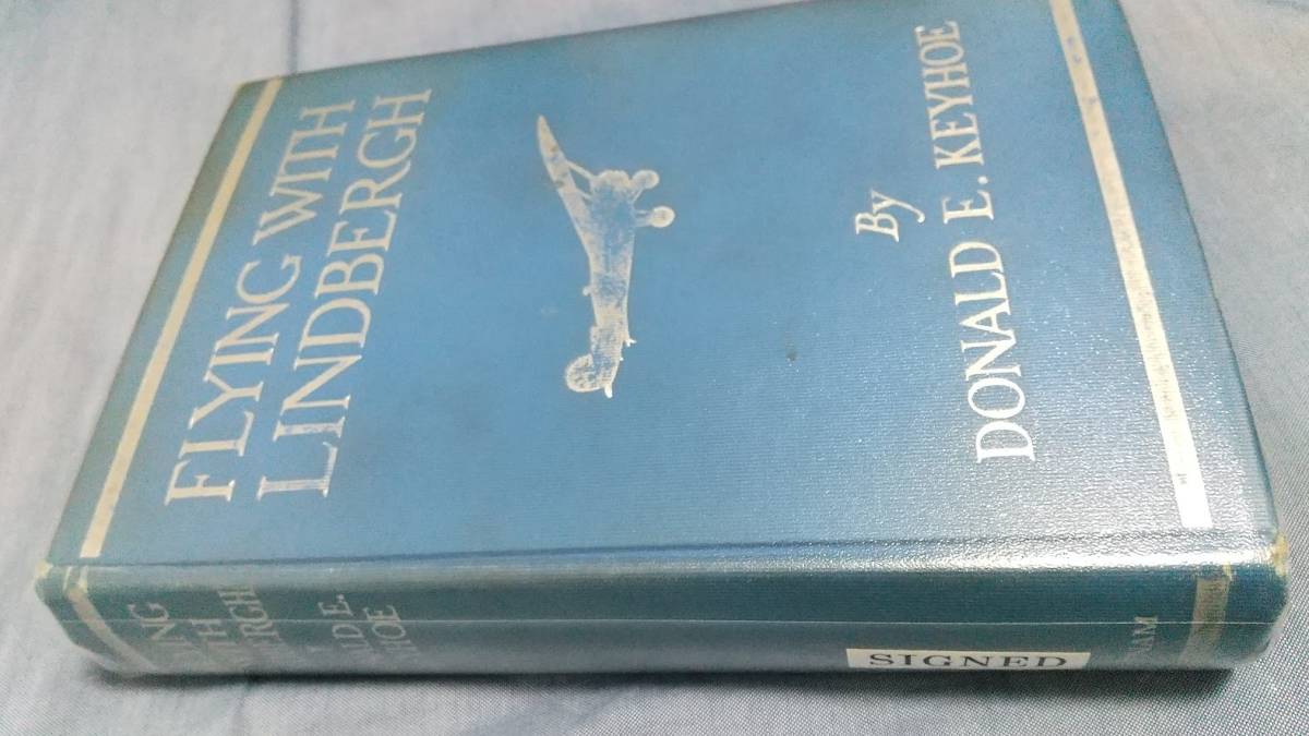 超レアなサイン本:FLYING WITH LINDBERGH ドナルド・E 超レアなサイン本:FLYING WITH LINDBERGH ドナルド・E
