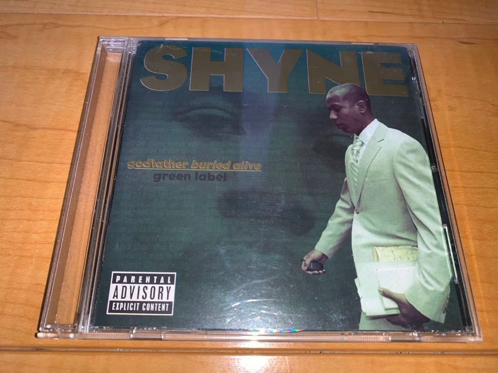 【即決送料込み】Shyne / シャイン / Godfather Buried Alive / ゴッドファーザー・バリード・アライヴ 輸入盤CD / Green Label