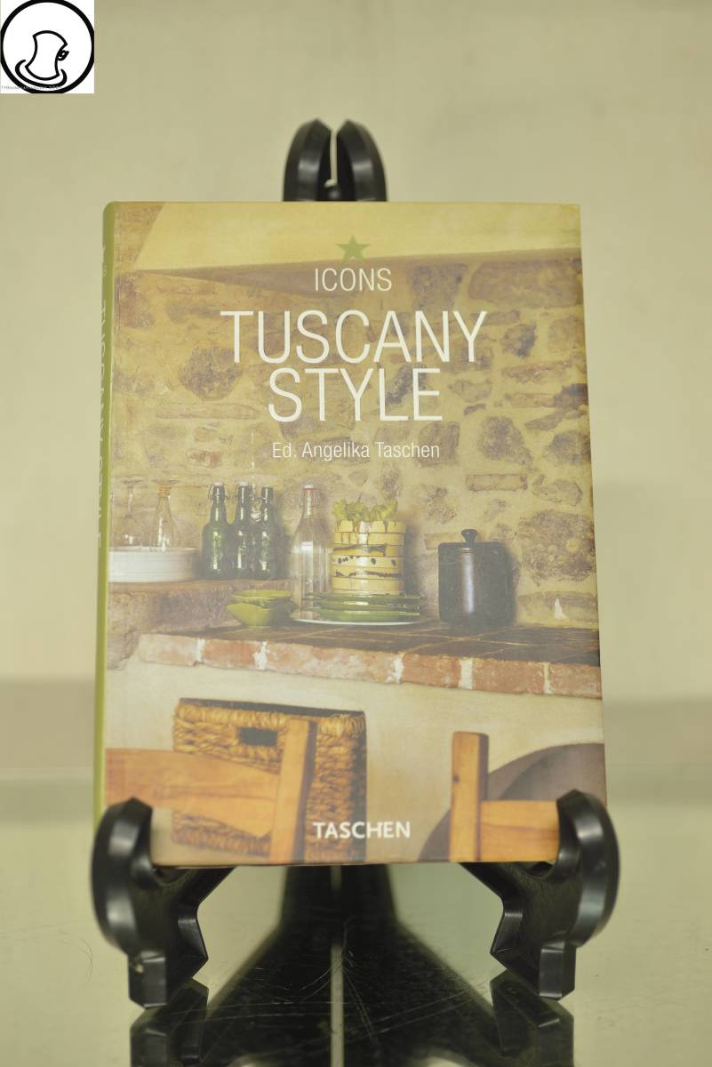 TUSCANY STYLE,Landscapes, Terraces & Houses★インテリアとしての洋書,2003 TASCHEN GmbH_TASCHEN