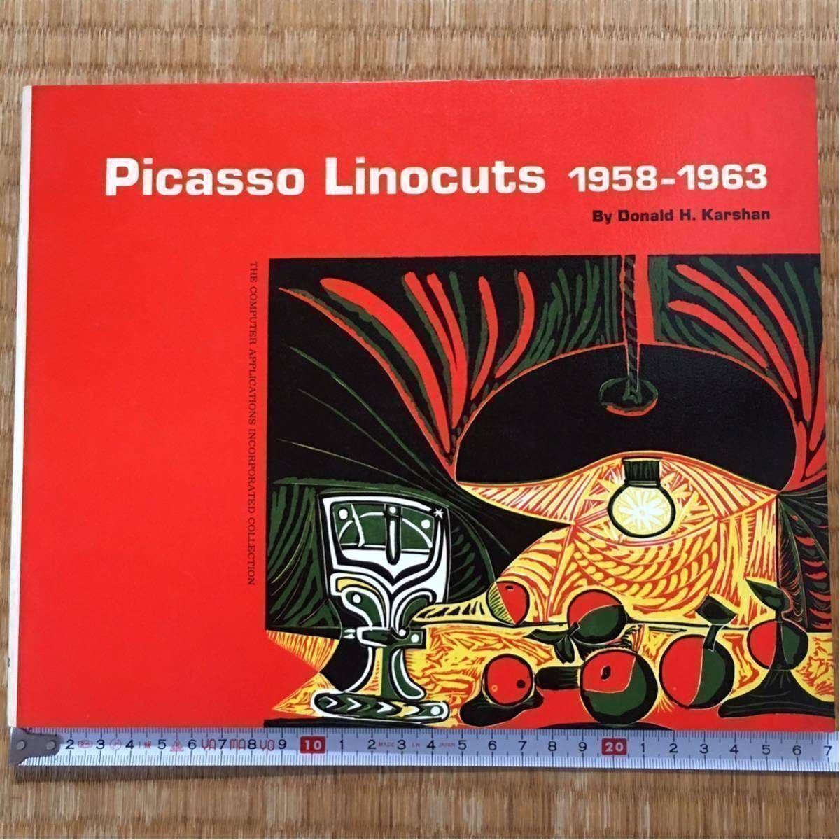 画集 THE COMPUTER APPLICATIONS INCORPORATED COLLECTION Picasso Linocuts 1958-1963 Donald H.Karahan 1968 Tudor Publishing Company