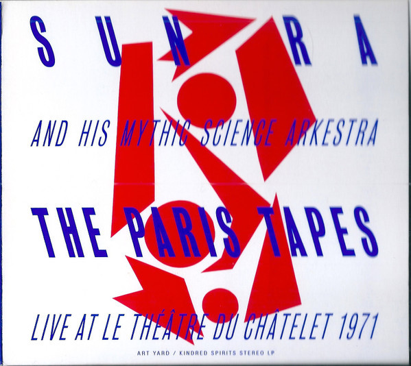 ジャズ一般 Sun Ra and Mythic Science Arkestra / The Paris Tapes 1971