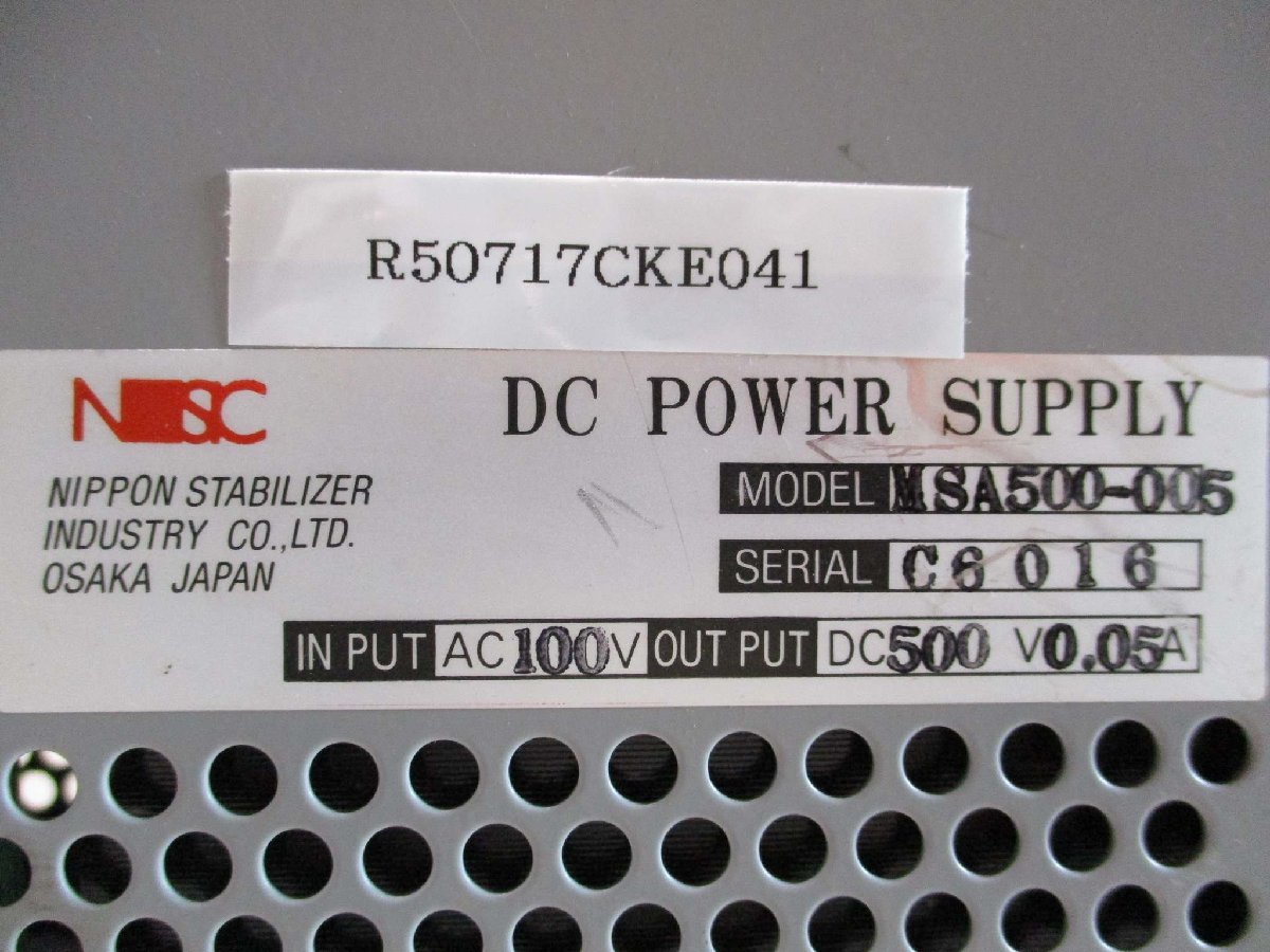 中古NIPPON STABILIZER DC POWER SUPPLY MSA500-005 AC100V DC500V V0.05A(R50717CKE041)_画像6
