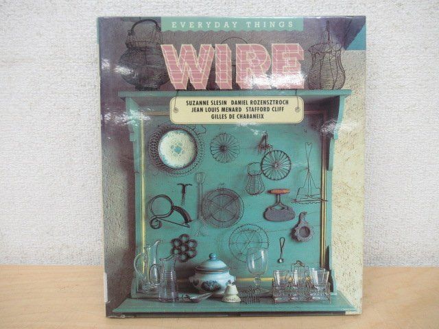 ◇K7141 洋書「Wire (Everyday Things)」日用品/キッチン用品/生活用品 ワイヤーワーク クラフト_画像1