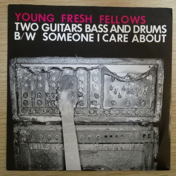 EP4910☆US/Pravda「Young Fresh Fellows / Two Guitars Bass And Drums B/W Someone I Care About」の画像1