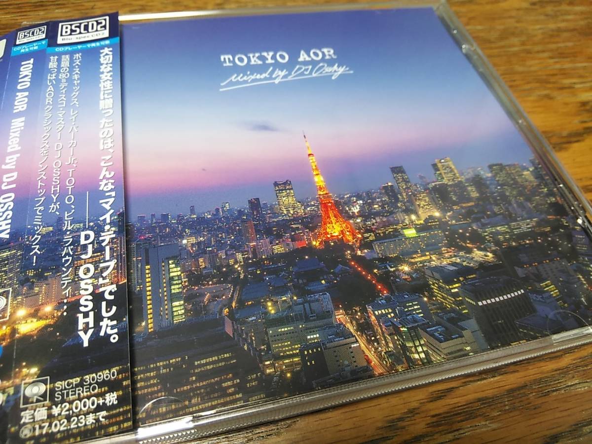 ●V.A　TOKYO AOR Mixed by DJ OSSHY (BSCD2)　帯付国内盤　Boz Scaggs, Ray Parker Jr, Toto, Bill Lobounty……_画像1