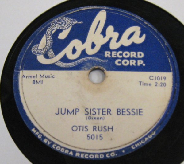 ** BLUES 78rpm ** Otis Rush Jump Sister Bessie / Love That Woman [ US ORIG '57 Cobra Record Corp. 5015 ] SP盤