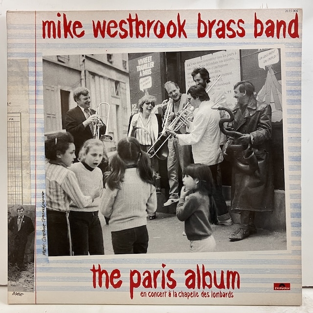 ■即決 JAZZ Mike Westbrook Brass Band / the Paris Album 2655008 efj0724 英オリジナル マイク・ウェストブルック