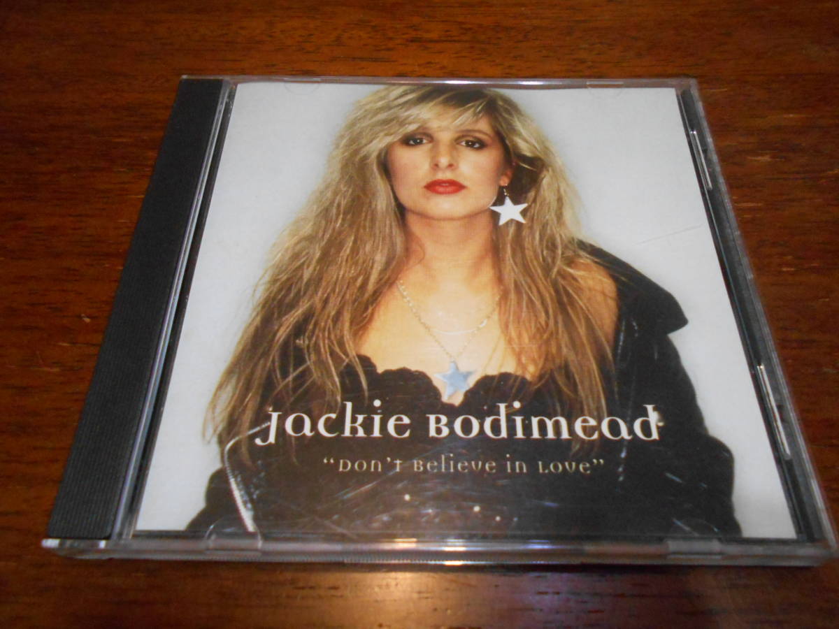 JACKIE BODIMEAD / Don't Believe In Love 96年 UKメロハー女性Vo ex-Girlschool, If Only