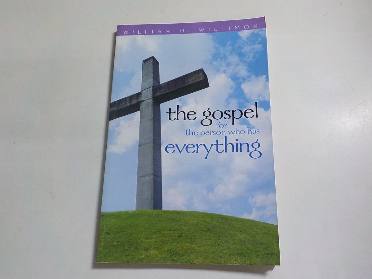 A1552◆the gospel for the person who has everything WILLIAM H.WILLIMON☆_画像1