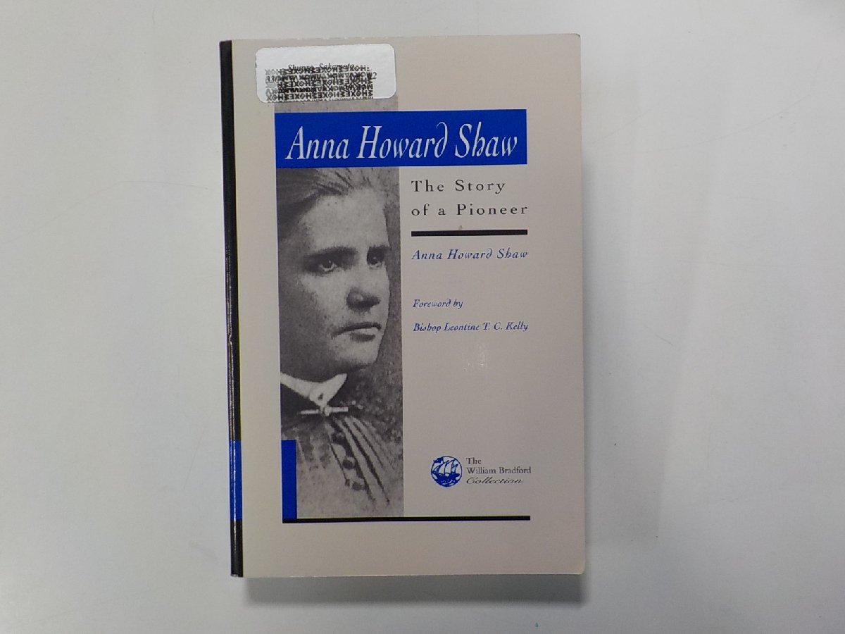 4V6710◆ANNA HOWARD SHAW THE STORY OF A PIONEER ANNA HOWARD SHAW THE PILGRIM PRESS(ク）_画像1