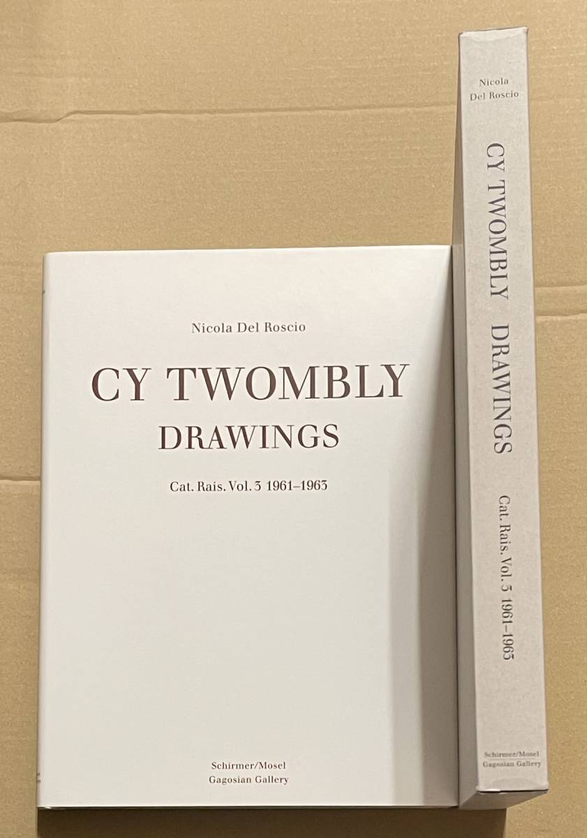 Cy Twombly Drawings Catalogue Raisonne Vol.3 1961-1963 サイ・トゥオンブリー　画集　作品集 カタログレゾネ
