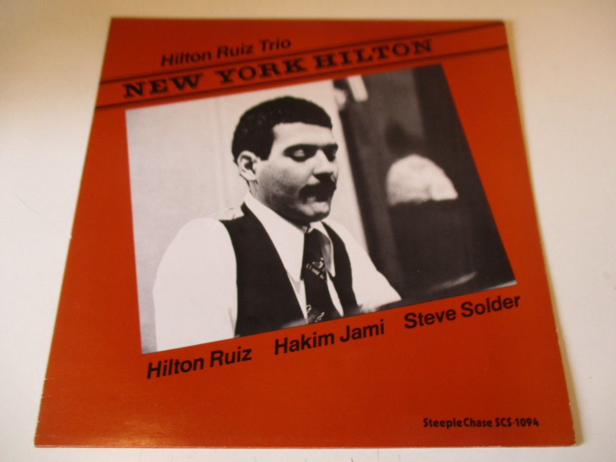 STEEPLE CHASE『HILTON RUIZ TRIO / NEW YORK HILTON』HAKIM JAMI　STEVE SOLDER (Z2)_画像1