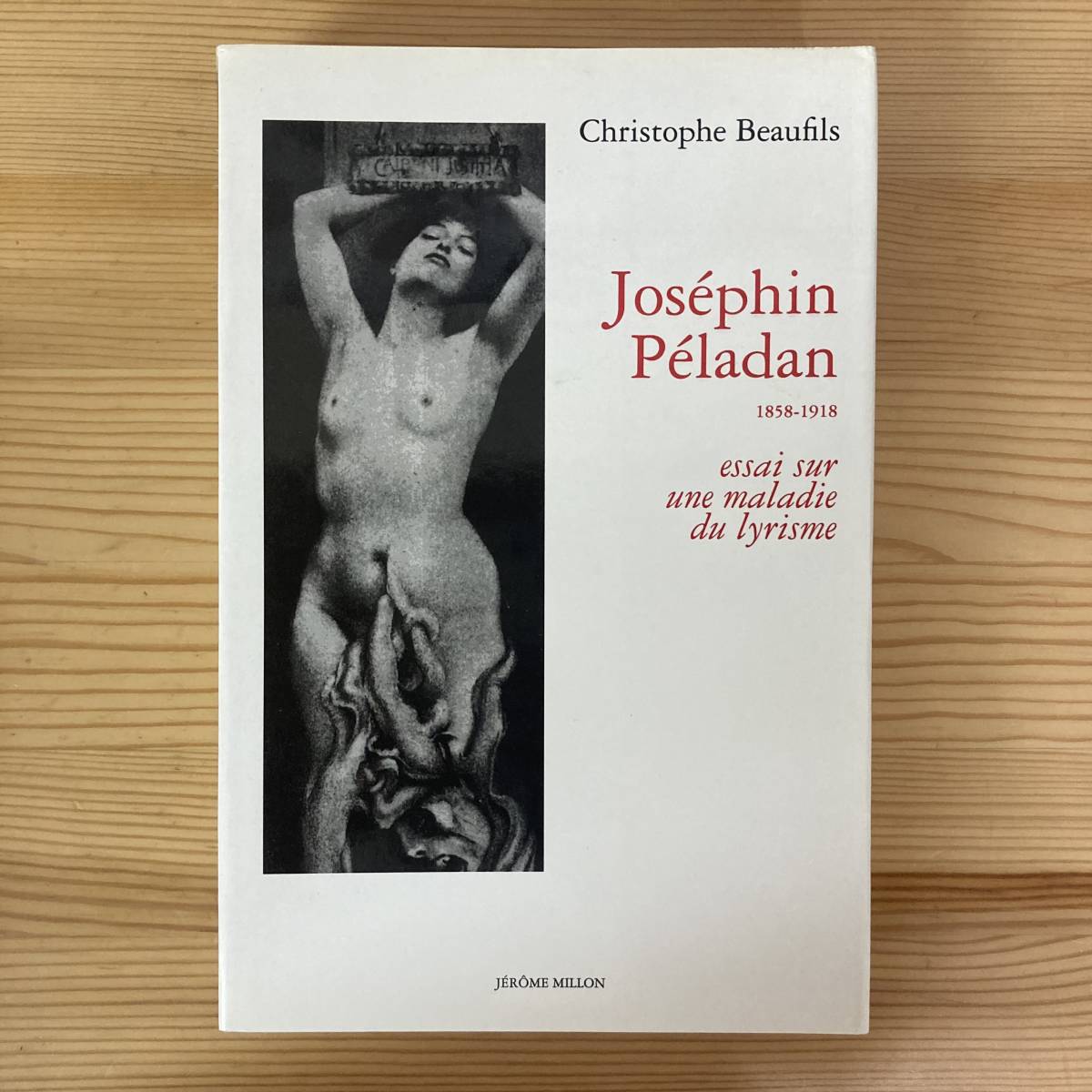 【仏語洋書】Josephin Peladan 1858-1918 essai sur une maladie du lyrisme / Christophe Beaufils（著）【ジョゼファン・ペラダン】_画像1