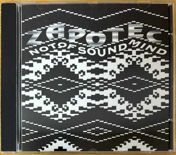 ◎ZAPOTEC / Not Of Sound Mind (Eclectic Prog/Jazz Rock/Alternative Rock/レコメン色有) ※米盤CD【 自主制作 ZAPOTEC-001 】1995年発売_画像1