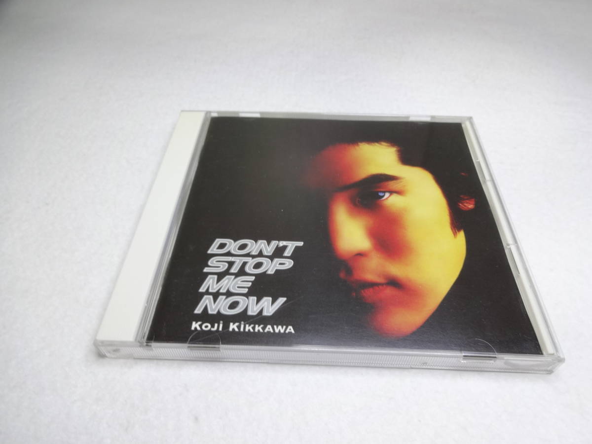 吉川晃司 / DON’T STOP ME NOW　ドント　ストップ　ミー　ナウ　ＣＤ_画像1