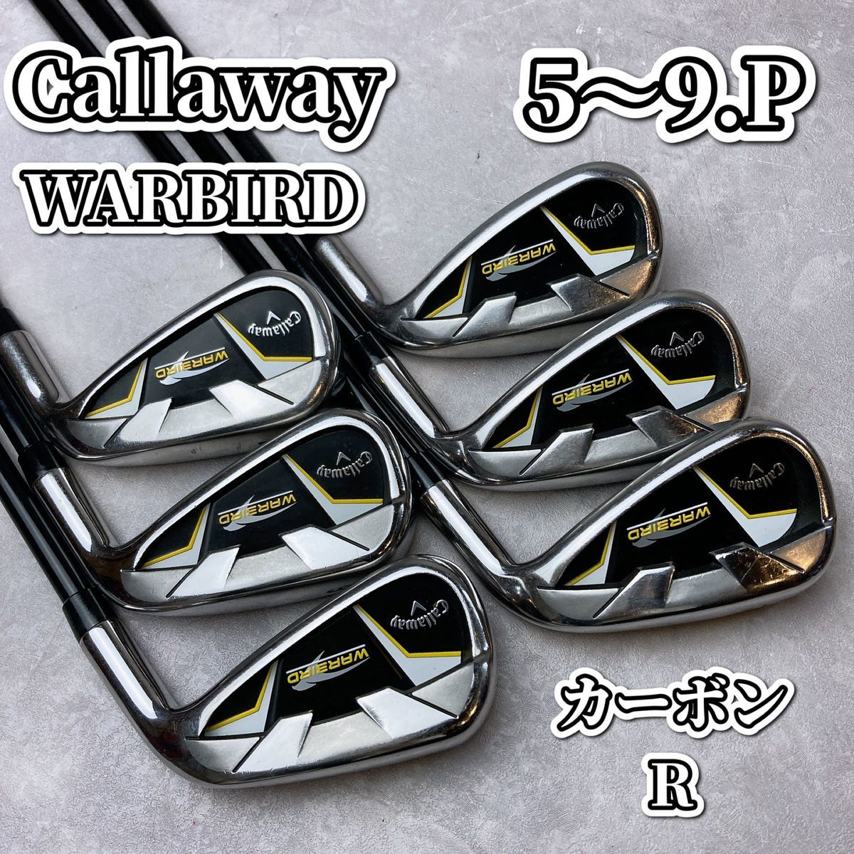 Callaway キャロウェイ WARBIRD アイアン6本セット フレックスR カーボン　5.6.7.8.9.P._画像1