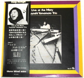 ☆ 掘り出し物 ☆ Three Blind Mice (TBM) / 山本剛 ( Tsuyoshi Yamamoto ) Live At The Misty / TBM-37 / Side A : 1S / Side B : 2S_画像1