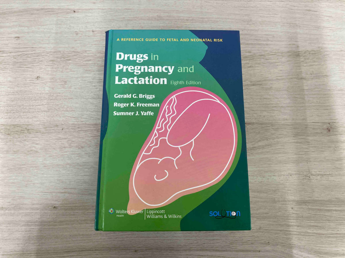 【洋書】Drugs in Pregnancy and Lactation: A Reference Guide to Fetal and Neonatal Risk_画像1