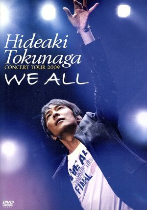 ＨＩＤＥＡＫＩ　ＴＯＫＵＮＡＧＡ　ＣＯＮＣＥＲＴ　ＴＯＵＲ　２００９　ＷＥ　ＡＬＬ／徳永英明_画像1