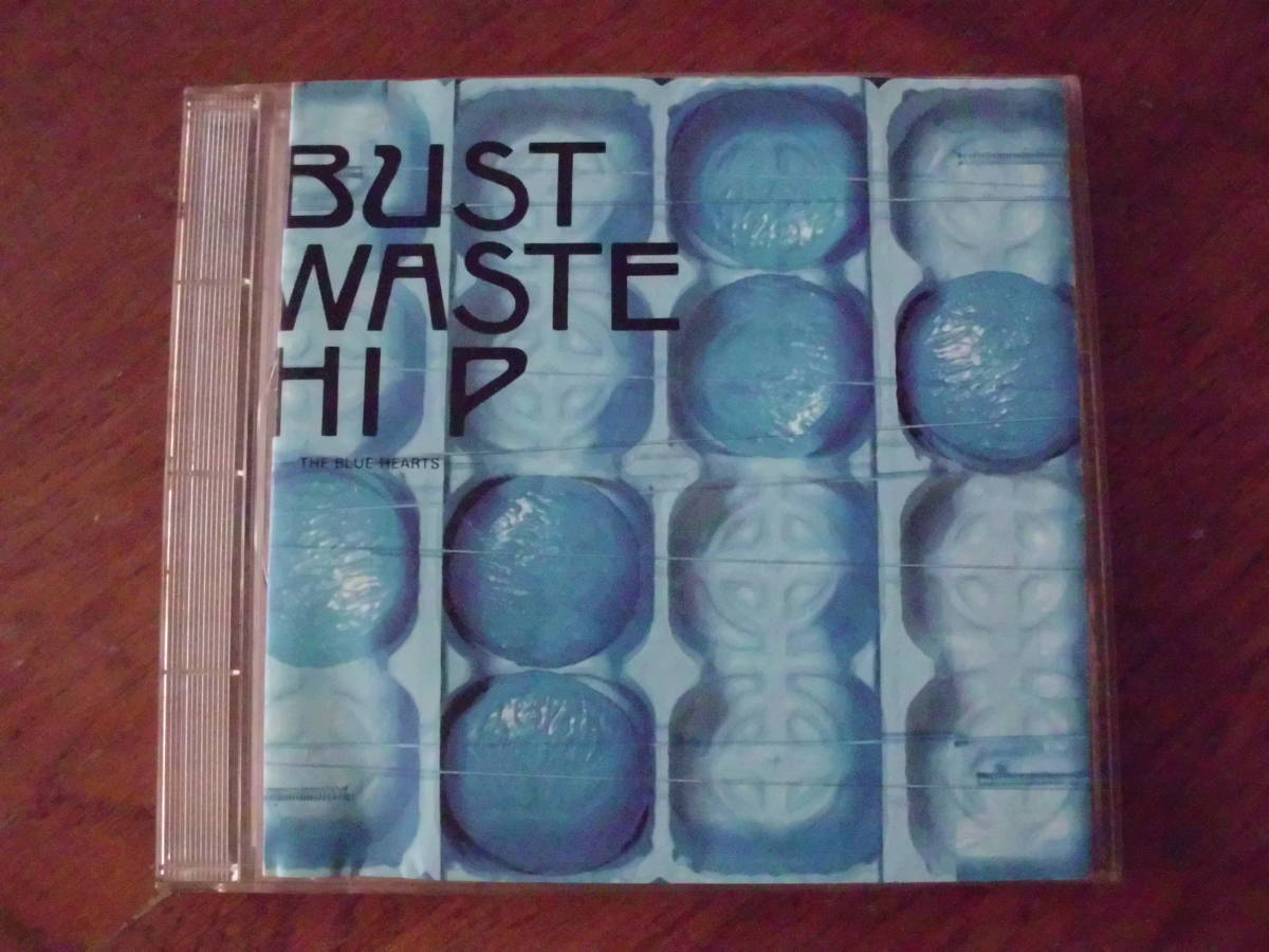 ザ・ブルーハーツ/Bust Waste Hip_画像1